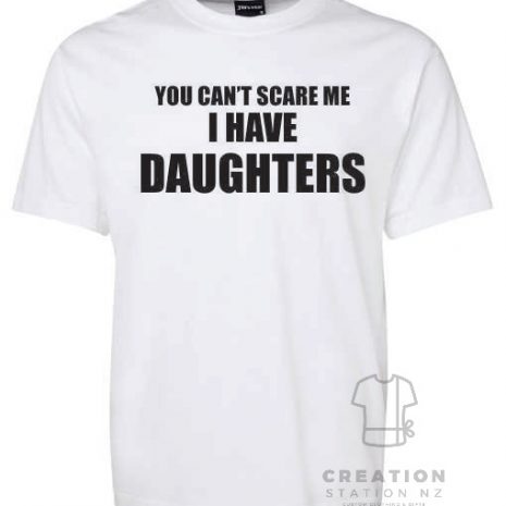 You-cant-scare-me-I-have-daughters.jpg